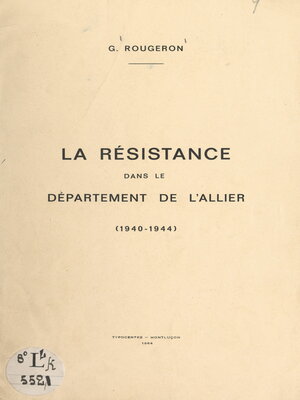 cover image of La Résistance dans le département de l'Allier, 1940-1944